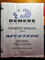 Demers Mystere MX160A Ambulance Owner’s Operator’s Manual C015249 Rev 1 2010