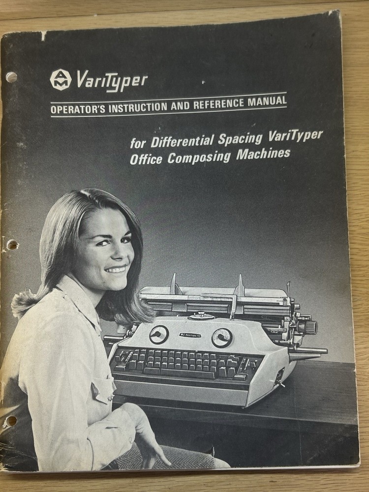 1967 VariTyper Operator’s Instruction and Reference Manual