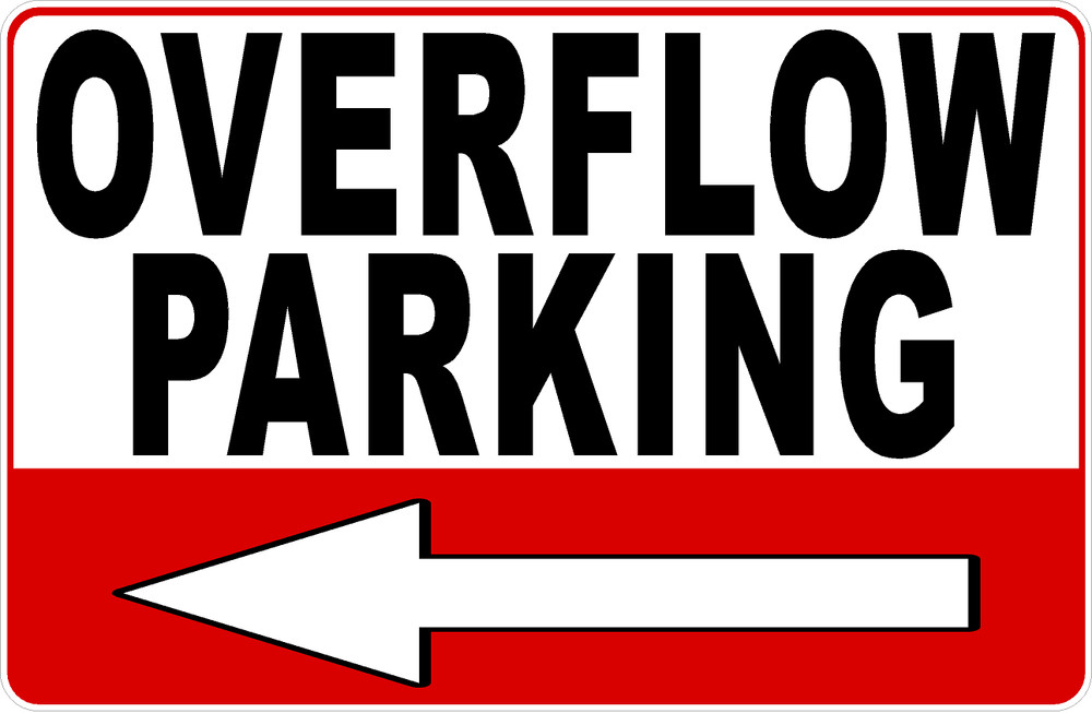 Overflow Parking Sign. Size Options. Directional Arrow Choice. Over Flow Park