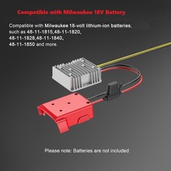 18V to 12V Step Down Converter Compatible with Milwaukee 18V Battery Adapter