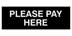 Basic Please Pay Here Sign
