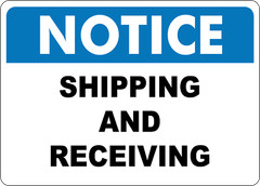 OSHA NOTICE: SHIPPING AND RECEIVING 1 | Laminated Vinyl Decal Sticker Label
