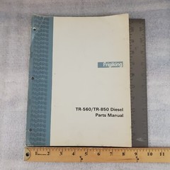 1967 Frigiking TR-560 TR-850 Diesel Parts Manual 95 pages Illustrated