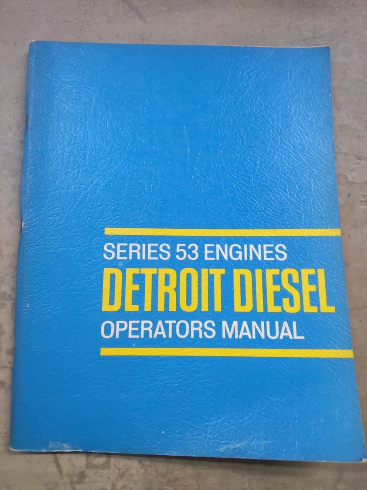 ONE – Series 53 Engines Detroit Diesel Operators Manual, 1967 Edition