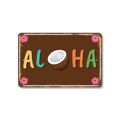 Aloha Sign Welcome Warm Breezes Durable Perfect for Porches Patios Beach