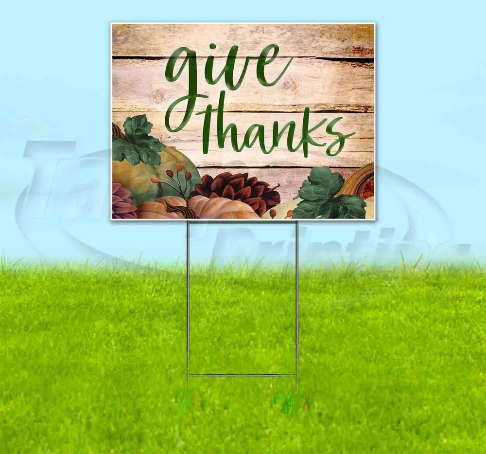 GIVE THANKS Yard Sign Corrugated Plastic Bandit Lawn Decorations USA