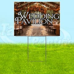 WEDDING PAVILION 18×24 Yard Sign Plastic Corrugated WITH STAKE USA YS08138